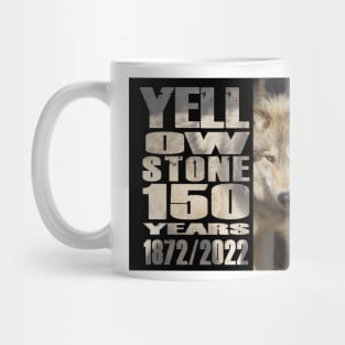 Yellowstone  Wolf 150 Year Celebration  - 150 Years of Yellowstone Mug